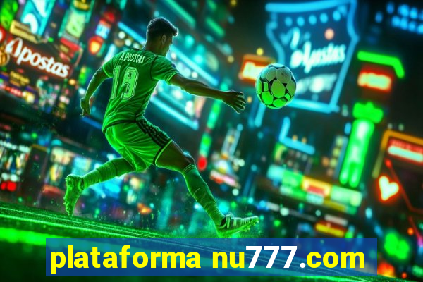 plataforma nu777.com